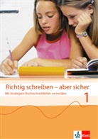 Gerald Steer, Jutt Steer, Jutta Steer - Richtig schreiben - aber sicher - 1: Richtig schreiben - aber sicher 1