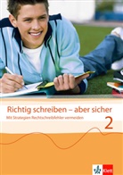 Gerald Steer, Jutt Steer, Jutta Steer - Richtig schreiben - aber sicher - 2: Richtig schreiben - aber sicher 2