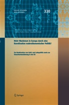 Alfre Boss, Alfred Boss, Klaus-Jürge Gern, Klaus-Jürgen Gern, Carsten-Pat Meier, Carsten-Patrick Meier... - Mehr Wachstum in Europa durch eine Koordination Wirtschaftspolitik ?