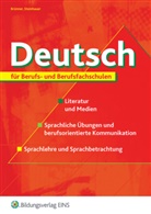 Gerhar Brünner, Gerhard Brünner, Dietrich Steinhauer - Deutsch für Berufs- und Berufsfachschulen