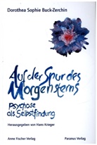 Buck-Zerchin, Dorothea S Buck-Zerchin, Dorothea S. Buck-Zerchin, Dorothea Sophie Buck-Zerchin, Hansen, Hansen... - Auf der Spur des Morgensterns