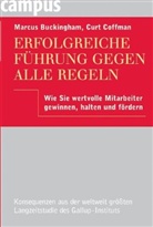 Marcus Buckingham, Marcus  Coffman Buckingham, Curt Coffman - Erfolgreiche Führung gegen alle Regeln