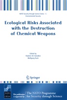 V. M. Kolodkin, Vladimir M. Kolodkin, Vladimi M Kolodkin, Vladimir M Kolodkin, RUCK, Ruck... - Ecological Risks Associated with the Destruction of Chemical Weapons