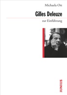 Michaela Ott - Gilles Deleuze zur Einführung