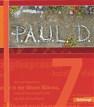 Sabine Aland, Markus Apel, Thomas Bartoldus, Johannes Diekhans, Michael Fuchs, Sandra Greiff-Lüchow... - P.A.U.L. D. - Persönliches Arbeits- und Lesebuch Deutsch: P.A.U.L. D. - Persönliches Arbeits- und Lesebuch Deutsch - Für Gymnasien und Gesamtschulen - Stammausgabe