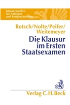 Marti Nolte, Martin Nolte, Karl-Nikolaus Peifer, Thoma Rotsch - Die Klausur im Ersten Staatsexamen
