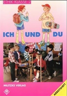 Helge Eisenschmidt - Ethik, Ausgabe Grundschule: Ethik Grundschule / Ich und Du - Landesausgabe Sachsen-Anhalt, Thüringen, Rheinland-Pfalz