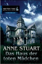 Anne Stuart - Das Haus der toten Mädchen