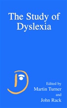 Rack, Rack, J. Rack, John Rack, M. Turner, Marti Turner... - The Study of Dyslexia