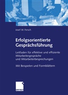 Josef M Fersch, Josef M. Fersch - Erfolgsorientierte Gesprächsführung