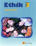 Joachim Balfanz, Regina Berger, Birgit Groschupp, Karen Hickmann, Silke Schwarzenberg - Ethik, Ausgabe Sachsen: Jahrgangsstufe 3, Arbeitsheft