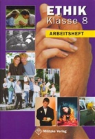 Helge Eisenschmidt, Karl H Gehlhaar, Siegfried Kätzel - Ethik, Ausgabe Sekundarstufe I: Ethik Sekundarstufen I und II / Klasse 7/8