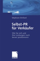Stephane Etrillard, Stéphane Etrillard - Selbst-PR für Verkäufer