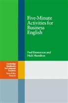 Paul Emmerson, Nick Hamilton - Five-Minute Activities for Business English