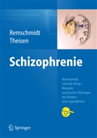 Remschmid, Helmu Remschmidt, Helmut Remschmidt, Theisen, Frank Theisen, Helmu Remschmidt... - Schizophrenie