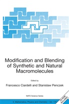 F. Ciardelli, Francesc Ciardelli, Francesco Ciardelli, Penczek, Penczek, Stanislaw Penczek - Modification and Blending of Synthetic and Natural Macromolecules