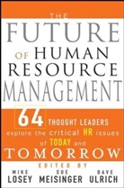 Et al, M R. Losey, Mik Losey, Mike Losey, S Meisinger, Su Meisinger... - Future of Human Resource Management: