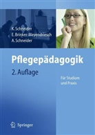 Brinker-Meyendriesc, E. Brinker-Meyendriesch, Elfried Brinker-Meyendriesch, Elfriede Brinker-Meyendriesch, Schneide, Schneider... - Pflegepädagogik