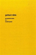 Gerhard Rühm, Michael Fisch, Monika Lichtenfeld - Gesammelte Werke - 2/1: Visuelle Poesie
