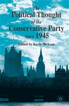 Hickson, K Hickson, K. Hickson, Kevin Hickson - Political Thought of the Conservative Party Since 1945