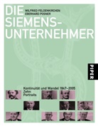 Wilfried Feldenkirchen, Eberhard Posner - Die Siemens-Unternehmer