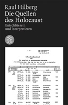 Raul Hilberg - Die Quellen des Holocaust