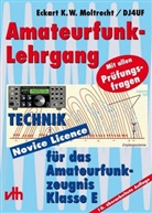 Eckart K Moltrecht, Eckart K W Moltrecht, Eckart K. Moltrecht, Eckart K. W. Moltrecht - Amateurfunk-Lehrgang für das Amateurfunkzeugnis Klasse E