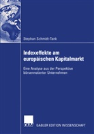 Stephan Schmidt-Tank - Indexeffekte am europäischen Kapitalmarkt