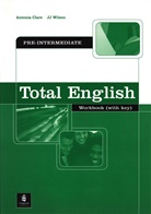 Richard Acklam, Antonia Clare, Araminta Crace, J J Wilson, J. J. Wilson - Total English: Total English Pre-intermediate Workbook with Key