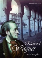 Dieter D. Scholz, Dieter David Scholz - Richard Wagner