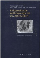 Hans-Pete Krüger, Hans-Peter Krüger, Lindemann, Lindemann, Gesa Lindemann - Philosophische Anthropologie im 21. Jahrhundert