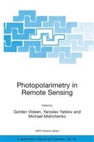 Michael Mishchenko, Michael I. Mishchenko, Gorden Videen, Yarosla Yatskiv, Yaroslav Yatskiv - Photopolarimetry in Remote Sensing