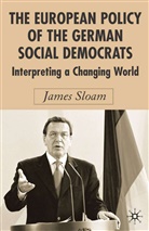 J Sloam, J. Sloam, James Sloam - European Policy of the German Social Democrats