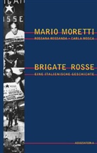 Mari Moretti, Mario Moretti, Carla Mosca, Rossan Rossanda, Rossana Rossanda, Rossana  Mosca Rossanda... - Brigate Rosse