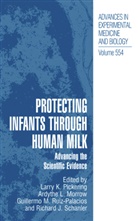 Ardyth L Morrow, Ardythe L Morrow, Guillermo M Ruiz-Palacios et al, A. L. Morrow, Ardythe L. Morrow, L. K. Pickering... - Protecting Infants through Human Milk