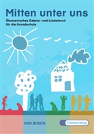 Gertrud Miederer, Heinz Rehlen, Nor Weidinger, Norbert Weidinger, Andreas Ken Lanig, Gertrud Miederer... - Mitten unter uns