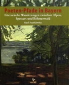 Eberhard Dünninger, Kar Stankiewitz, Karl Stankiewitz, Dieter Vogel - Poeten-Pfade in Bayern