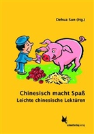 Dehu Sun, Dehua Sun - Chinesisch macht Spaß