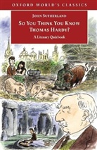 John Sutherland - So You Think You Know Thomas Hardy?