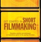Chris Patmore - Get Started in Short Filmmaking