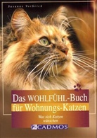 Susanne Vorbrich - Das Wohlfühl-Buch für Wohnungs-Katzen