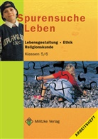 Eisenschmidt, Helge Eisenschmidt, Ilse Perlhofer, Helge Eisenschmidt - Spurensuche Leben, Ausgabe Brandenburg: Ethik Grundschule / Spurensuche Leben - Landesausgabe Brandenburg