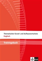 Gerno Häublein, Gernot Häublein, Recs Jenkins - Thematischer Grund- und Aufbauwortschatz Englisch, Trainingsbuch