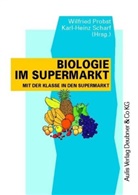 Wilfrie Probst, Wilfried Probst, Karl H Scharf, Karl-Heinz Scharf, H Scharf, Wilfrie Probst... - Kopiervorlagen Biologie / Biologie im Supermarkt