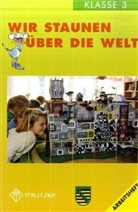 Barbara Brüning - Ethik, Ausgabe Grundschule Sachsen: Wir staunen über die Welt, Arbeitsheft Klasse 3