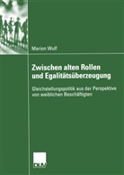 Marion Wulf - Zwischen alten Rollen und Egalitätsüberzeugung