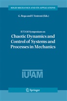 G. Rega, G. Rega, Giusepp Rega, Giuseppe Rega, Vestroni, Vestroni... - IUTAM Symposium on Chaotic Dynamics and Control of Systems and Processes in Mechanics