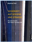 Manfred Pohl - Sicherheit auf Schiene und Straße