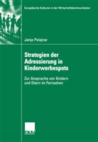 Janja Polajnar - Strategien der Adressierung in Kinderwerbespots