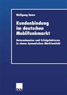 Wolfgang Rams - Kundenbindung im deutschen Mobilfunkmarkt